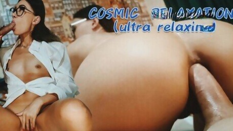 Cosmic Relaxation with Nastystuf and  Sensual Blowjob and Slow Anal Penetration with cum in the Ass